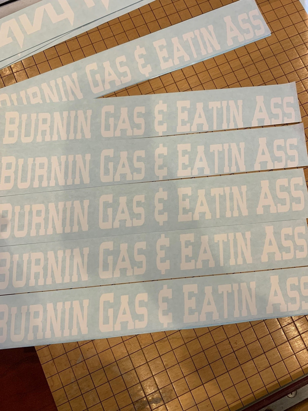 Burnin Gas & Eatin Ass Swingarm Sticker
